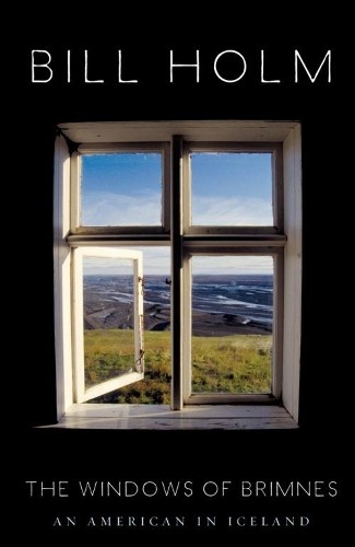 Bill holm the windows - windows, of