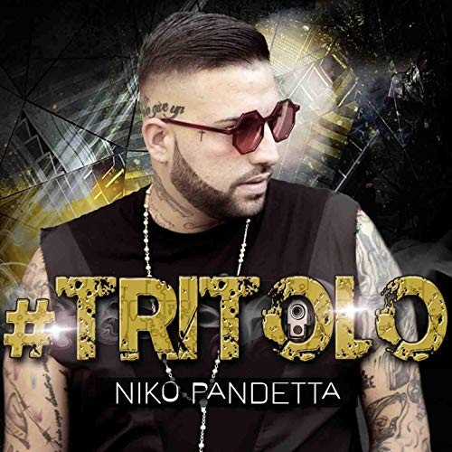 Niko pandetta tritolo - pandetta,