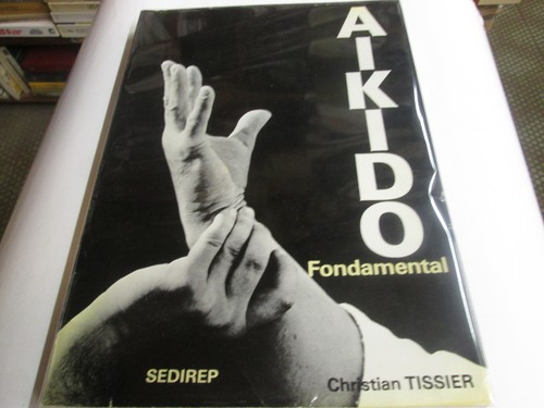 Aikido fondamental christian - aikido, ..christian