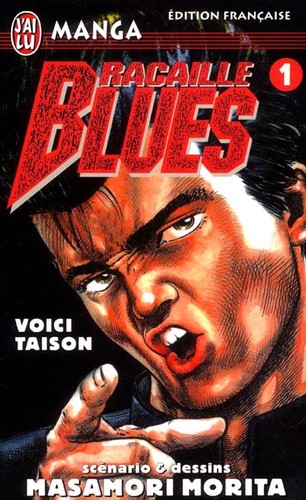 Racaille blues vol - 1., voici