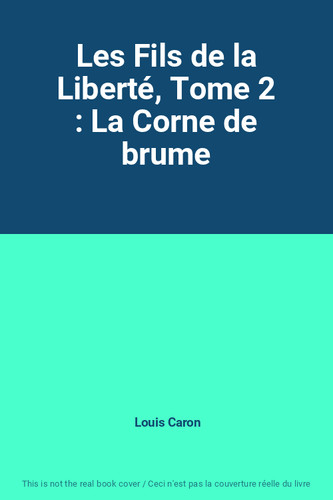 Les fils liberté - la, tome