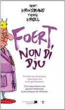 Foert Non Di Dju, Pierre Kroll