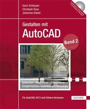 Gestalten mit AutoCAD: Band 2
