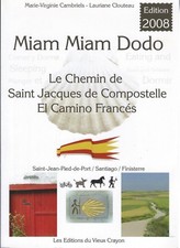 Miam Miam Dodo - El Camino Francès - 2008 - Bon état
