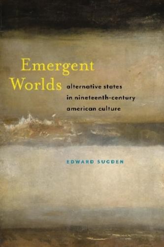 Edward sugden emergent worlds - edward,
