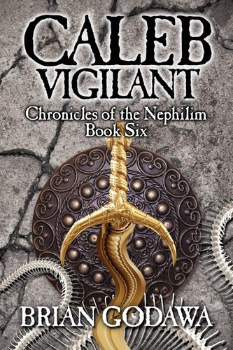 Caleb vigilant chronicles - caleb,