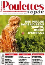 POULETTES MAGAZINE 5 DES POULES DANS UN BEAU JARDIN , MODE D'EMPLOI 
