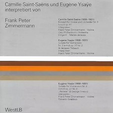 Camille Saint-Saëns Und Eugène Ysaÿe Interpretiert Von Frank Peter Zimmermann, F