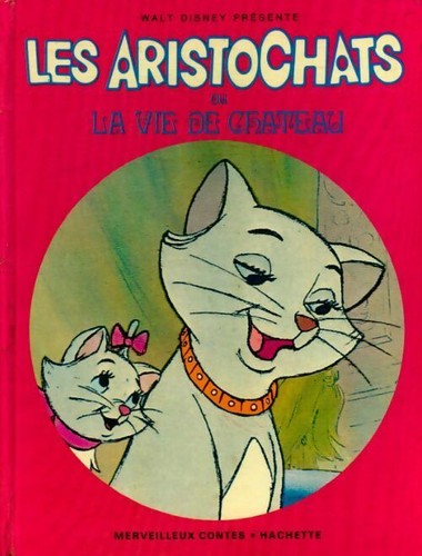 Les aristochats vie de - la,