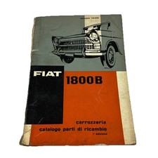 Fiat 1800B Catalogue De Pièces Carrosserie 1961 Langue Italienne 110.376