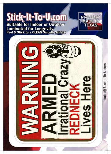 Armed irrational redneck lives - irrational,