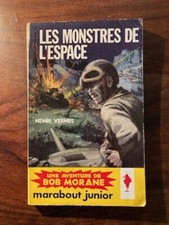 Henri VERNES/BOB MORANE/LES MONSTRES DE L'ESPACE MARABOUT JUNIOR N°86