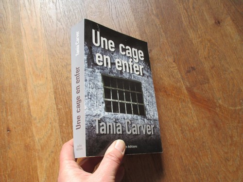 Tania carver une cage - une, enfer
