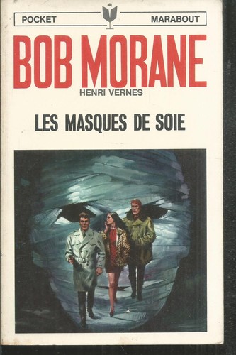 Bob morane les masques de - masques,