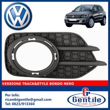 Volkswagen Tiguan 2011 Piste & Style Grille Feu de Brouillard Droite Sans Cadre