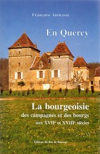 En QUERCY la BOURGEOISIE des