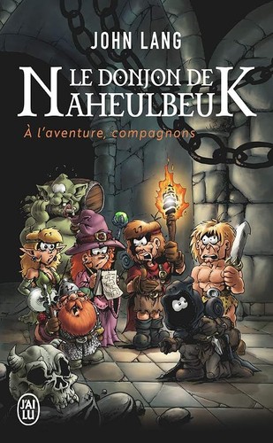 Donjon naheulbeuk à - le, naheulbeuk: