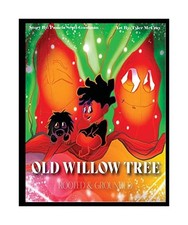 The Old Willow Tree: Rooted &