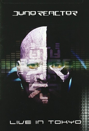 Juno reactor live tokyo - juno, in