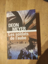 Les soldats de l'aube Deon Meyer - Folio Policier Enquête 2024 [TBE]