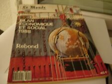 Edition Le MONDE / BILAN ECONOMIQUE ET SOCIAL 1988- REBOND