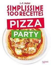 Simplissime 100 recettes Pizza Party de Mallet, Jean-... | Livre | état très bon