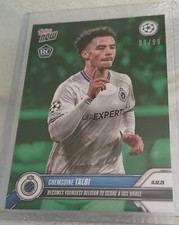 2024-25 Topps Now Champions League Chemsdine Talbi Club Brugge GREEN #ed 99/99!!