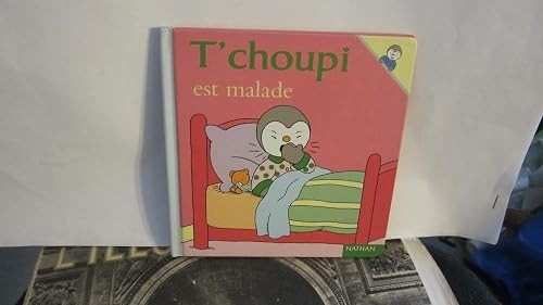 Choupi est malade - t'choupi, courtin