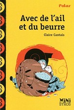 Avec de l'ail et du beurre by Cantais, Claire Book The Fast Free Shipping