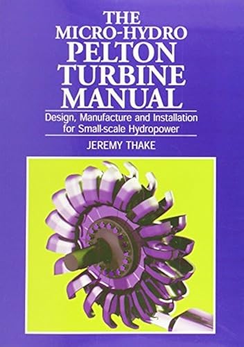 The micro hydro pelton turbine - micro-hydro,