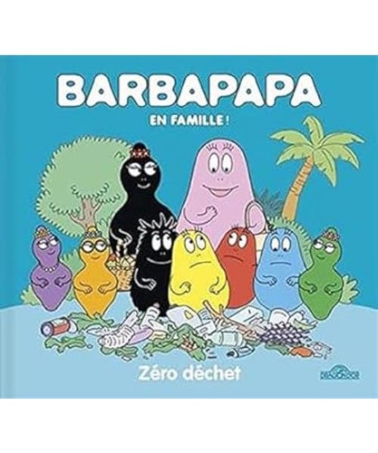 Barbapapa zéro déchet - zéro,