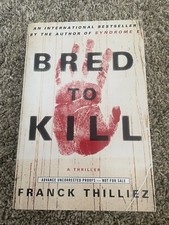 Bred To Kill Franck Thilliez Advanced Uncorrected Proofs Paperback 2015