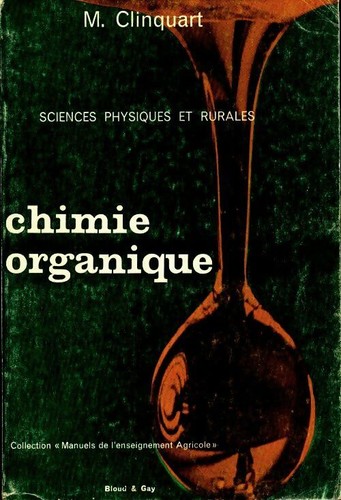 Chimie organique m - organique, clinquart