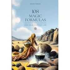 108 FORMULES MAGIQUES POUR VOTRE VIE QUOTIDIENNE (livre de poche en...