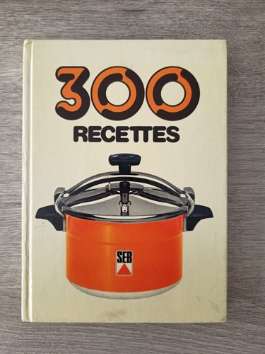 Livre cuisine seb 300 recettes - cuisine,