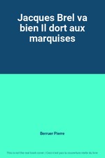 Jacques Brel va bien Il dort