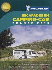 ESCAPADES EN CAMPING-CAR FRANCE 2015, Collectif et Philippe Orain