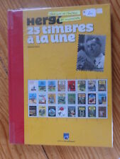  "HERGE: 25 TIMBRES A LA UNE" D. MARIQ, EO 2007, NUMEROTE ET DEDICACE, ETAT NEUF