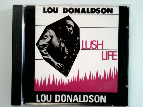 Lou donaldson lush - donaldson, life