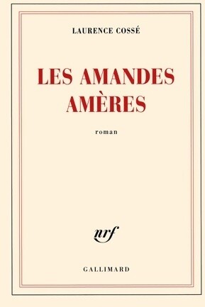 Les amandes amères laurence - -,