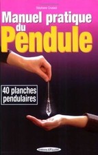 Manuel pratique du pendule 