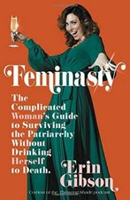 Feminasty: The Complicated