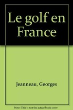 Le golf en France, Georges