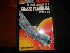 LA GRANDE AVENTURE DE LA CHASSE FRANCAISE /1939/1945/JEAN GISCLON