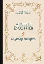 Auguste Escoffier Le guide