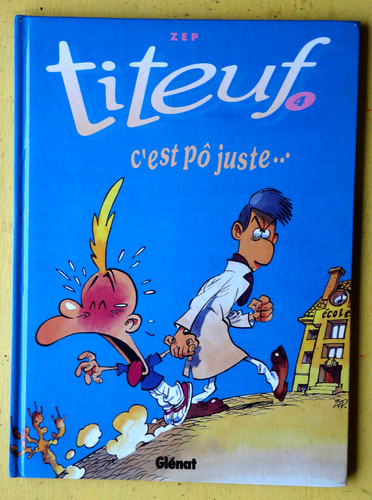 Titeuf est pô juste - bd,