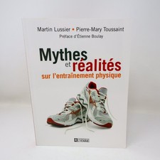 Mythes et réalités sur l'entraînement physique Livre Martin Lussier/Toussaint