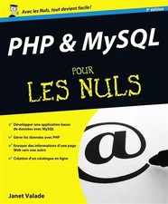 PHP et MySQL 5e Pour les Nuls, Janet VALADE