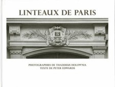 Linteaux De Paris, Hardcover by Holownia, Thaddeus (PHT); Edwards, Peter, Lik...
