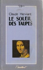 Le soleil des taupes - Claude Herviant - V152065